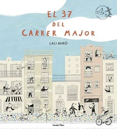 37 DEL CARRER MAJOR, EL (XLIII PREMI APEL·LES MESTRES) | 9791387519209 | MIRO, LALI | Llibreria Drac - Librería de Olot | Comprar libros en catalán y castellano online