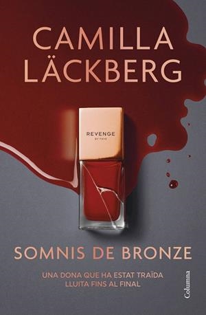 SOMNIS DE BRONZE (SÈRIE FAYE 3) | 9788466433020 | LÄCKBERG, CAMILLA | Llibreria Drac - Llibreria d'Olot | Comprar llibres en català i castellà online