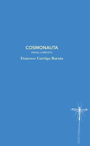 COSMONAUTA | 9788412969443 | GARRIGA, FRANCESC | Llibreria Drac - Librería de Olot | Comprar libros en catalán y castellano online
