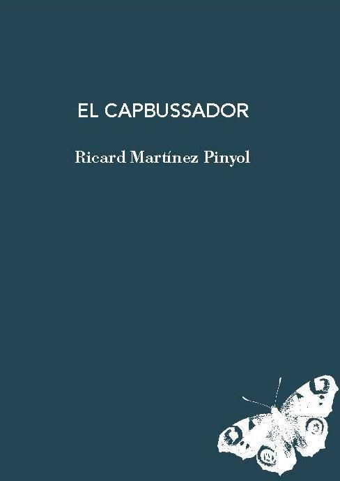 CAPBUSSADOR, EL | 9788412969436 | MARTÍNEZ, RICARD | Llibreria Drac - Llibreria d'Olot | Comprar llibres en català i castellà online