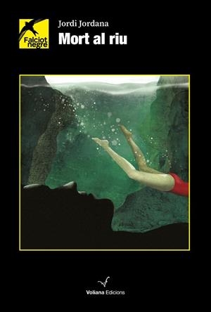 MORT AL RIU | 9788412824384 | JORDANA, JORDI | Llibreria Drac - Llibreria d'Olot | Comprar llibres en català i castellà online