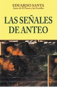 SEÑALES DE ANTEO, LAS | 9788477206972 | SANTA, EDUARDO | Llibreria Drac - Llibreria d'Olot | Comprar llibres en català i castellà online