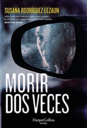MORIR DOS VECES | 9788410642287 | RODRÍGUEZ, SUSANA | Llibreria Drac - Llibreria d'Olot | Comprar llibres en català i castellà online