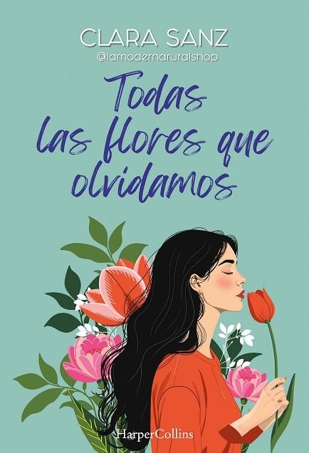 TODAS LAS FLORES QUE OLVIDAMOS | 9788410641808 | SANZ, CLARA | Llibreria Drac - Llibreria d'Olot | Comprar llibres en català i castellà online