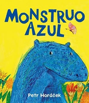 MONSTRUO AZUL | 9788426149183 | HORÁCEK, PETR | Llibreria Drac - Librería de Olot | Comprar libros en catalán y castellano online
