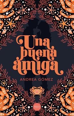 UNA BUENA AMIGA | 9788412939873 | GÓMEZ, ANDREA | Llibreria Drac - Llibreria d'Olot | Comprar llibres en català i castellà online