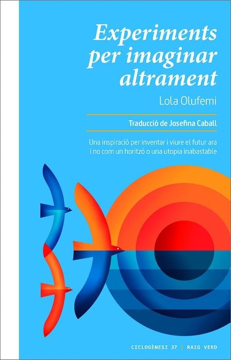 EXPERIMENTS PER IMAGINAR ALTRAMENT | 9788419206299 | OLUFEMI, LOLA | Llibreria Drac - Librería de Olot | Comprar libros en catalán y castellano online