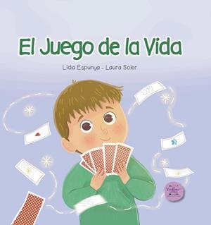 JUEGO DE LA VIDA, EL | 9788412887020 | ESPUNYA, LÍDIA; SOLER, LAURA | Llibreria Drac - Librería de Olot | Comprar libros en catalán y castellano online