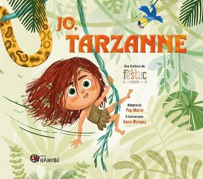 JO TARZANNE | 9788413035963 | MOLIST, PEP | Llibreria Drac - Librería de Olot | Comprar libros en catalán y castellano online