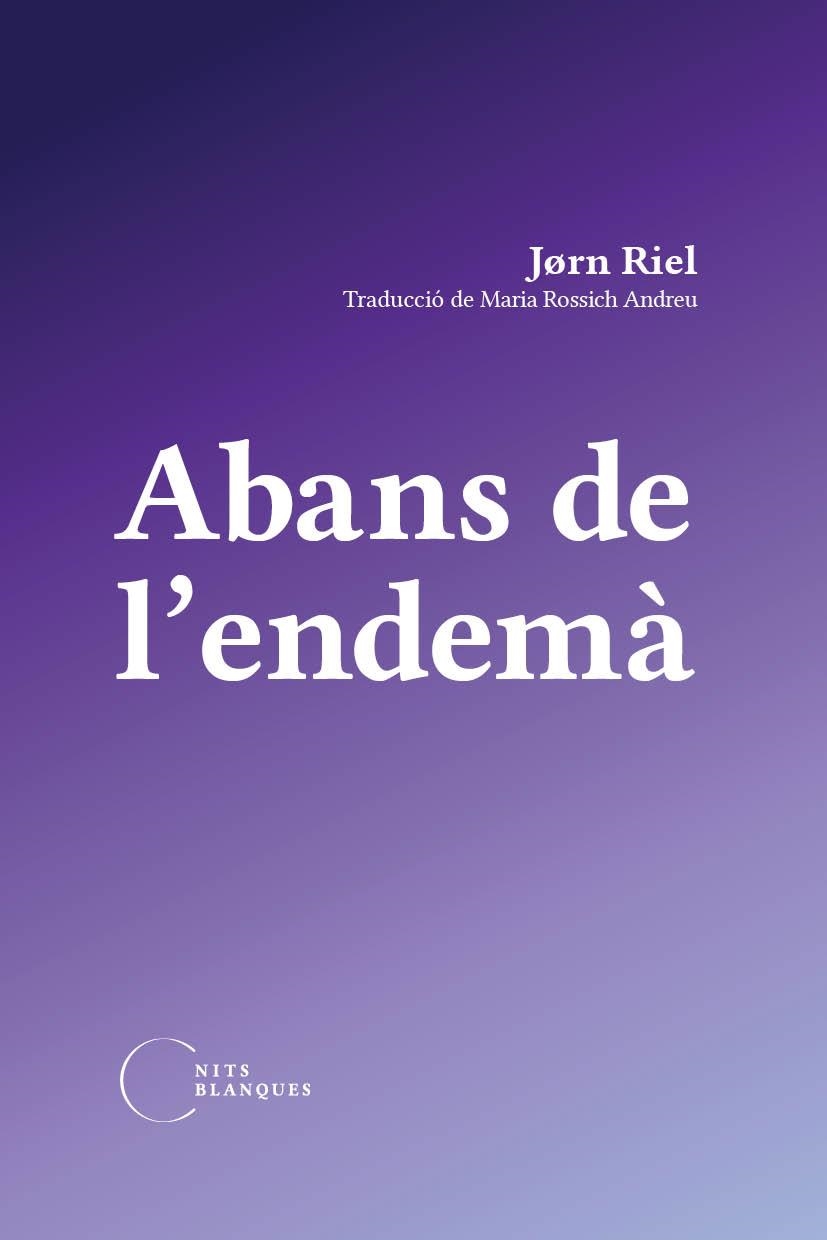 ABANS DE L'ENDEMÀ | 9788412765540 | RIEL, JORN | Llibreria Drac - Llibreria d'Olot | Comprar llibres en català i castellà online