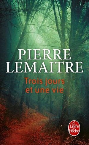 TROIS JOURS ET UNE VIE | 9782253070825 | LEMAITRE, PIERRE | Llibreria Drac - Llibreria d'Olot | Comprar llibres en català i castellà online