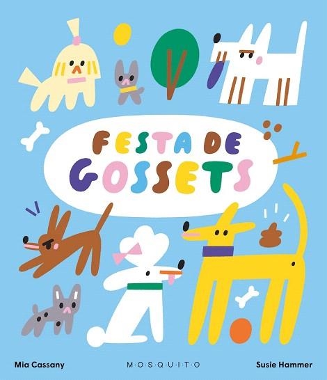 FESTA DE GOSSETS | 9788419095978 | CASSANY, MIA | Llibreria Drac - Librería de Olot | Comprar libros en catalán y castellano online