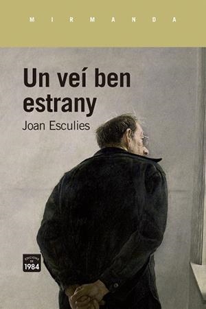 VEÍ BEN ESTRANY, UN | 9788418858925 | ESCULIES, JOAN | Llibreria Drac - Librería de Olot | Comprar libros en catalán y castellano online