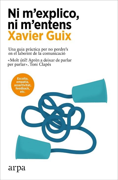 NI M'EXPLICO, NI M'ENTENS | 9788410313415 | GUIX, XAVIER | Llibreria Drac - Librería de Olot | Comprar libros en catalán y castellano online