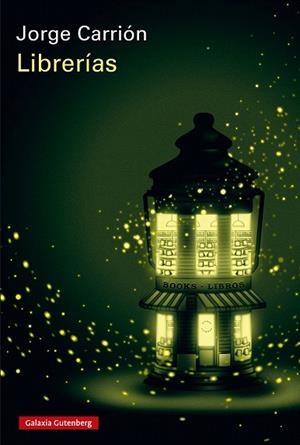 LIBRERÍAS | 9788419738882 | CARRIÓN, JORGE | Llibreria Drac - Librería de Olot | Comprar libros en catalán y castellano online