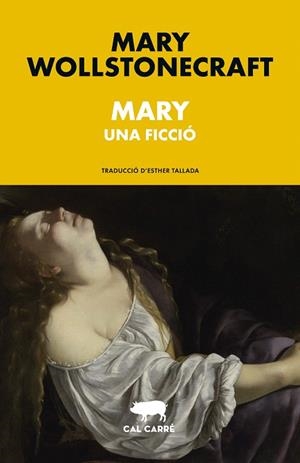 MARY | 9788412863550 | WOLLSTONECRAFT, MARY | Llibreria Drac - Llibreria d'Olot | Comprar llibres en català i castellà online
