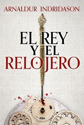 REY Y EL RELOJERO, EL | 9788411325424 | INDRIDASON, ARNALDUR | Llibreria Drac - Librería de Olot | Comprar libros en catalán y castellano online