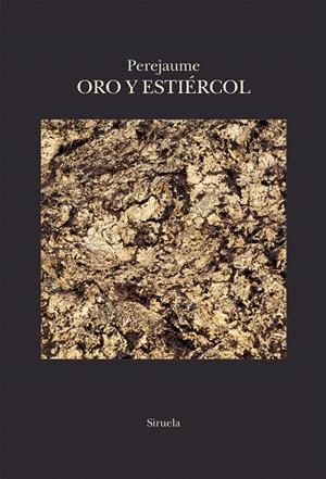 ORO Y ESTIÉRCOL | 9788410415218 | PEREJAUME | Llibreria Drac - Librería de Olot | Comprar libros en catalán y castellano online