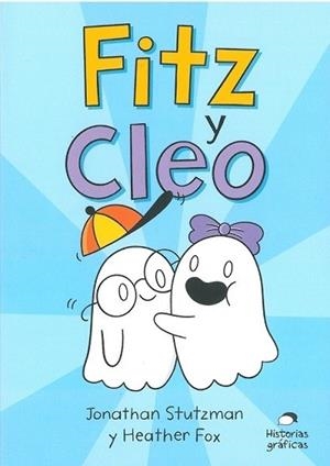 FITZ Y CLEO | 9786075575711 | STUTZMAN, JONATHAN | Llibreria Drac - Llibreria d'Olot | Comprar llibres en català i castellà online