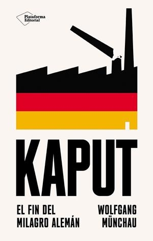 KAPUT | 9788410243712 | MÜNCHAU, WOLFGANG | Llibreria Drac - Librería de Olot | Comprar libros en catalán y castellano online