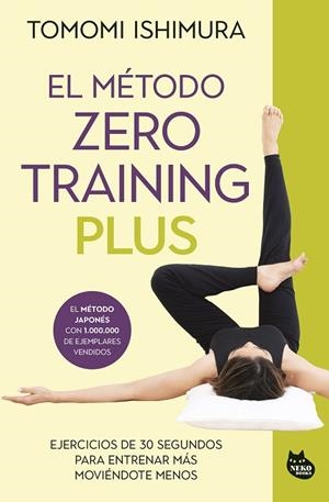 MÉTODO ZERO TRAINING PLUS, EL | 9788410427013 | ISHIMURA, TOMOMI | Llibreria Drac - Librería de Olot | Comprar libros en catalán y castellano online