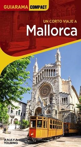 MALLORCA (GUIARAMA COMPACT ANAYA TOURING) | 9788491588634 | RAYÓ FERRER, MIQUEL; JANER MANILA, GABRIEL; FERRÁ, MIQUEL | Llibreria Drac - Llibreria d'Olot | Comprar llibres en català i castellà online