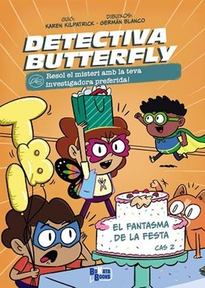 FANTASMA DE LA FESTA, EL (DETECTIVA BUTTERFLY, CAS 2) | 9788413494623 | KILPATRICK, KAREN | Llibreria Drac - Librería de Olot | Comprar libros en catalán y castellano online