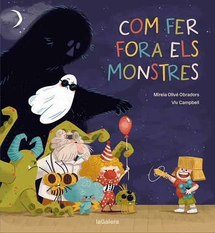 COM FER FORA ELS MONSTRES | 9788424675431 | OLIVÉ, MIREIA | Llibreria Drac - Librería de Olot | Comprar libros en catalán y castellano online