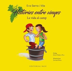 HISTÒRIES ENTRE VINYES. LA VIDA AL CAMP | 9788410131415 | SERRA I VILA, EVA | Llibreria Drac - Llibreria d'Olot | Comprar llibres en català i castellà online