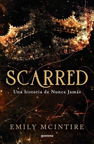 SCARRED (NUNCA JAMAS 2) | 9788419650351 | MCITIRE, EMILY | Llibreria Drac - Librería de Olot | Comprar libros en catalán y castellano online