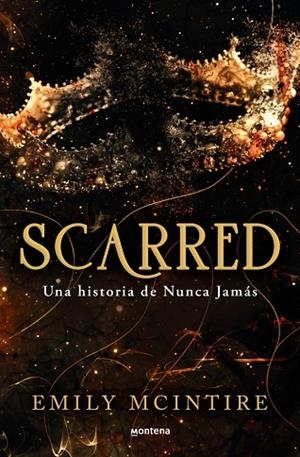 SCARRED (NUNCA JAMAS 2) | 9788419650351 | MCINTIRE, EMILY | Llibreria Drac - Llibreria d'Olot | Comprar llibres en català i castellà online