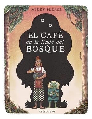 CAFE EN LA LINDE DEL BOSQUE, EL | 9788467969535 | PLEASE, MIKEY | Llibreria Drac - Llibreria d'Olot | Comprar llibres en català i castellà online