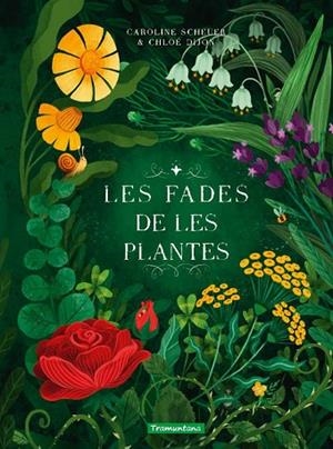 FADES DE LES PLANTES, LES | 9788419829313 | SCHEUER, CAROLINE | Llibreria Drac - Llibreria d'Olot | Comprar llibres en català i castellà online