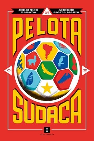 PELOTA SUDACA | 9788419581877 | PARADA, JERÓNIMO; SANTA MARÍA, ANDRÉS | Llibreria Drac - Llibreria d'Olot | Comprar llibres en català i castellà online