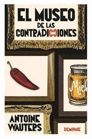 MUSEO DE LAS CONTRADICCIONES, EL | 9788412820539 | WAUTERS, ANTOINE | Llibreria Drac - Librería de Olot | Comprar libros en catalán y castellano online