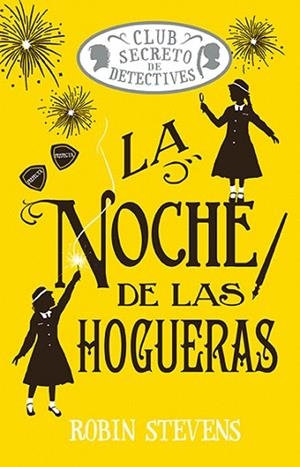 NOCHE DE LAS HOGUERAS, LA | 9788410206557 | STEVENS, ROBIN | Llibreria Drac - Llibreria d'Olot | Comprar llibres en català i castellà online