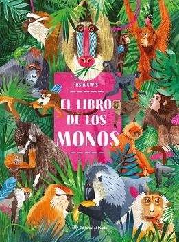 LIBRO DE LOS MONOS, EL | 9788419898357 | GWIS, ASIA | Llibreria Drac - Llibreria d'Olot | Comprar llibres en català i castellà online