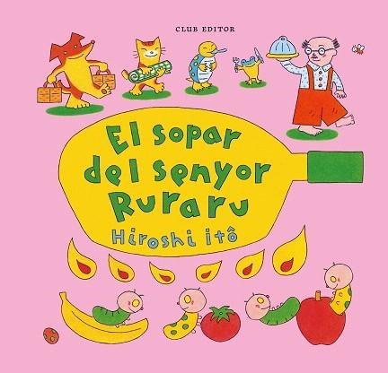 SOPAR DEL SENYOR RURARU, EL | 9788473294775 | ITO, HIROSHI | Llibreria Drac - Librería de Olot | Comprar libros en catalán y castellano online