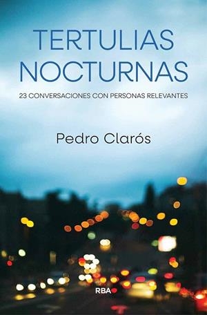 TERTULIAS NOCTURNAS | 9788411325837 | CLARÓS, PEDRO | Llibreria Drac - Llibreria d'Olot | Comprar llibres en català i castellà online