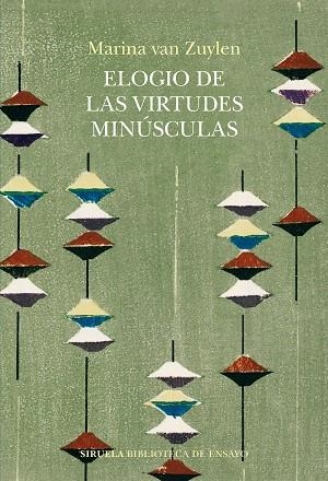 ELOGIO DE LAS VIRTUDES MINÚSCULAS | 9788410183506 | VAN ZUYLEN, MARINA | Llibreria Drac - Librería de Olot | Comprar libros en catalán y castellano online