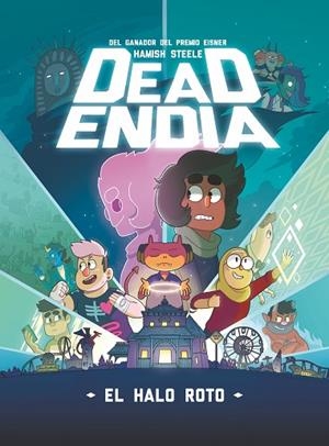 DEADENDIA: EL HALO ROTO | 9788419621771 | STEELE, HAMISH | Llibreria Drac - Llibreria d'Olot | Comprar llibres en català i castellà online