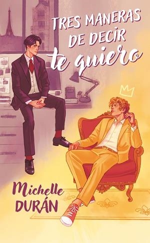 TRES MANERAS DE DECIR TE QUIERO | 9788419621795 | DURÁN, MICHELLE | Llibreria Drac - Llibreria d'Olot | Comprar llibres en català i castellà online