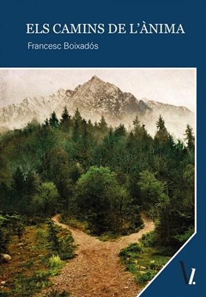 CAMINS DE L'ANIMA, ELS | 9788419805898 | BOIXADOS, FRANCESC | Llibreria Drac - Llibreria d'Olot | Comprar llibres en català i castellà online