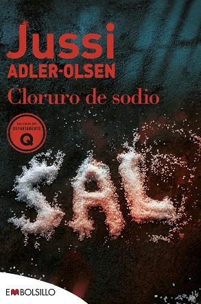 CLORURO DE SODIO | 9788418185762 | ADLER-OLSEN, JUSSI | Llibreria Drac - Librería de Olot | Comprar libros en catalán y castellano online