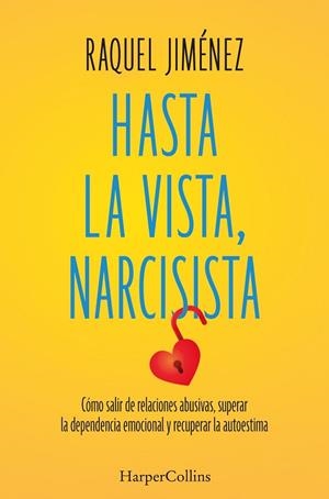 HASTA LA VISTA NARCISISTA | 9788410641938 | JIMÉNEZ, RAQUEL | Llibreria Drac - Llibreria d'Olot | Comprar llibres en català i castellà online