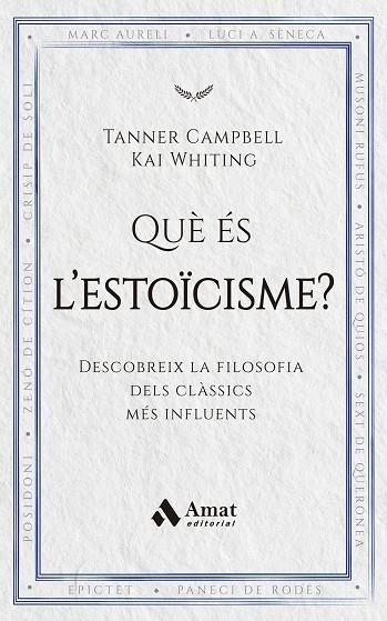 QUE ES L'ESTOICISME | 9788419870971 | CAMPBELL, TANNER; WHITING, KAI | Llibreria Drac - Llibreria d'Olot | Comprar llibres en català i castellà online