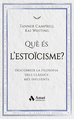 QUE ES L'ESTOICISME | 9788419870971 | CAMPBELL, TANNER; WHITING, KAI | Llibreria Drac - Librería de Olot | Comprar libros en catalán y castellano online