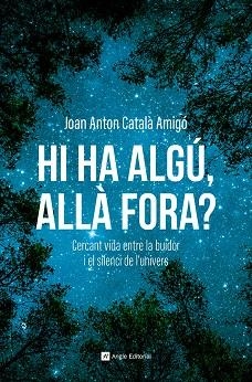 HI HA ALGÚ ALLÀ FORA | 9788410112711 | CATALÀ, JOAN ANTON | Llibreria Drac - Llibreria d'Olot | Comprar llibres en català i castellà online
