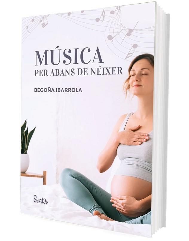 MÚSICA PER ABANS DE NÉIXER | 9788426738929 | IBARROLA, BEGOÑA | Llibreria Drac - Librería de Olot | Comprar libros en catalán y castellano online