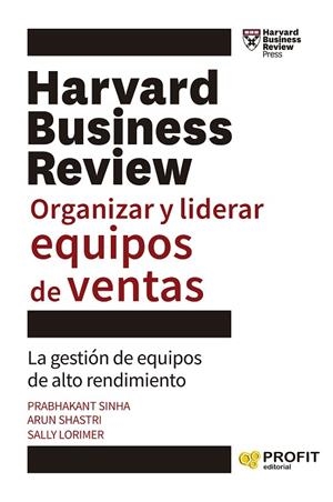 ORGANIZAR Y LIDERAR EQUIPOS DE VENTAS | 9788410235458 | SINHA, PRABHAKANT; SHASTRI, ARUN; LORIMER, SALLY | Llibreria Drac - Llibreria d'Olot | Comprar llibres en català i castellà online